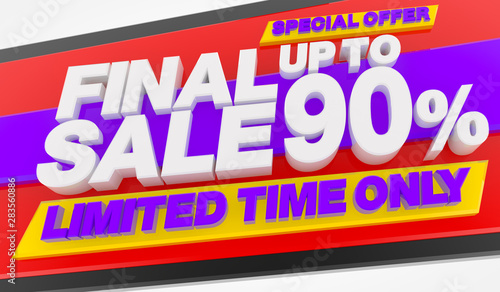 FINAL SALE UP TO 90 % LIMITED TIME ONLY SPECIAL OFFER 3d illustration