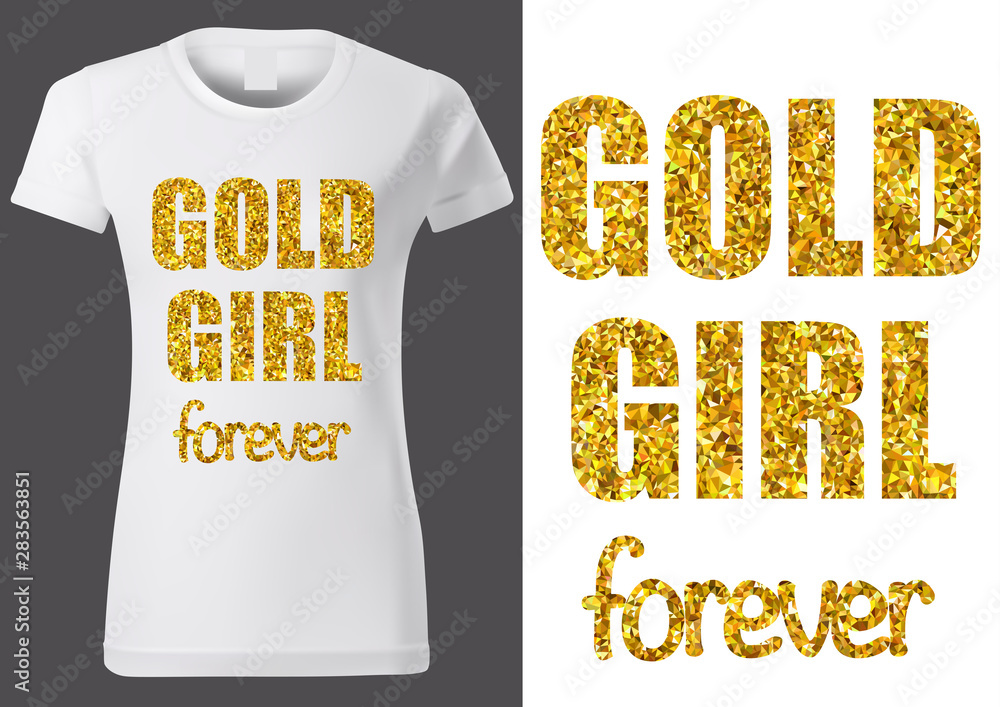 Women White T-shirt Design with Golden Inscription GOLD GIRL FOREVER -  Fashion Illustration on White Background, Vector Stock Vector | Adobe Stock