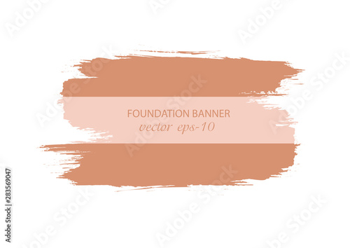 Shades Of Foundation .Brush strokes on a white background .Cosmetic stain banner .