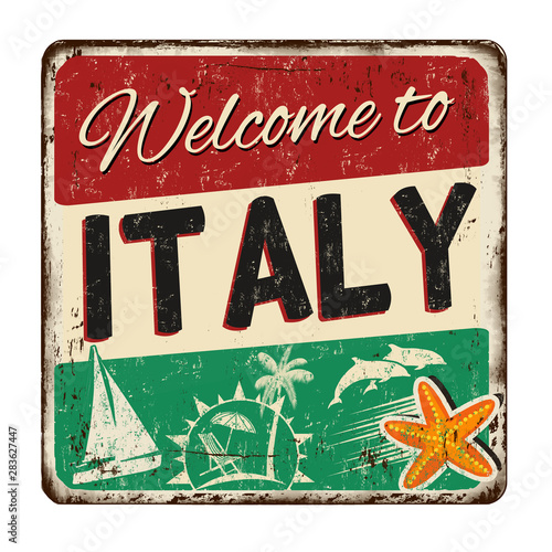 Welcome to Italy vintage rusty metal sign