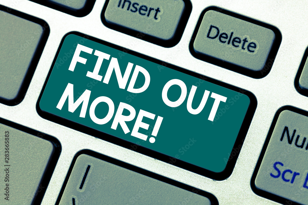 Word writing text Find Out More. Business concept for For further details contact us or look for it in our webpage Keyboard key Intention to create computer message pressing keypad idea Word writing text Find Out More. Business concept for For further details contact us or look for it in our webpage Keyboard key Intention to create computer message pressing keypad idea