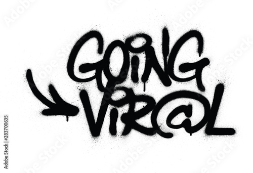 graffiti going viral text sprayed in black over white