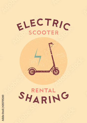 Electric scooter rental and sharing service typographical grunge style poster. Retro vector illustration.