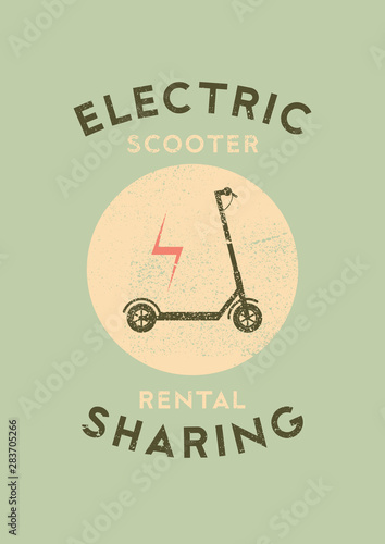 Electric scooter rental and sharing service typographical grunge style poster. Retro vector illustration.