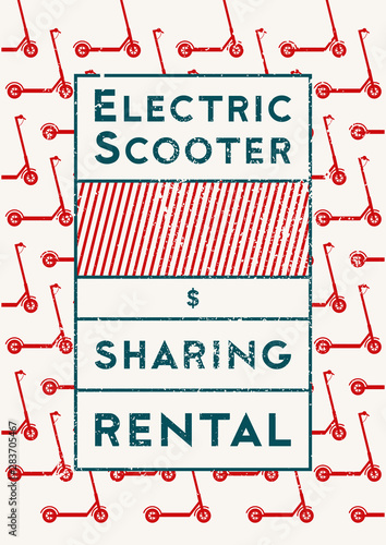 Electric scooter rental and sharing service typographical grunge style poster. Retro vector illustration.