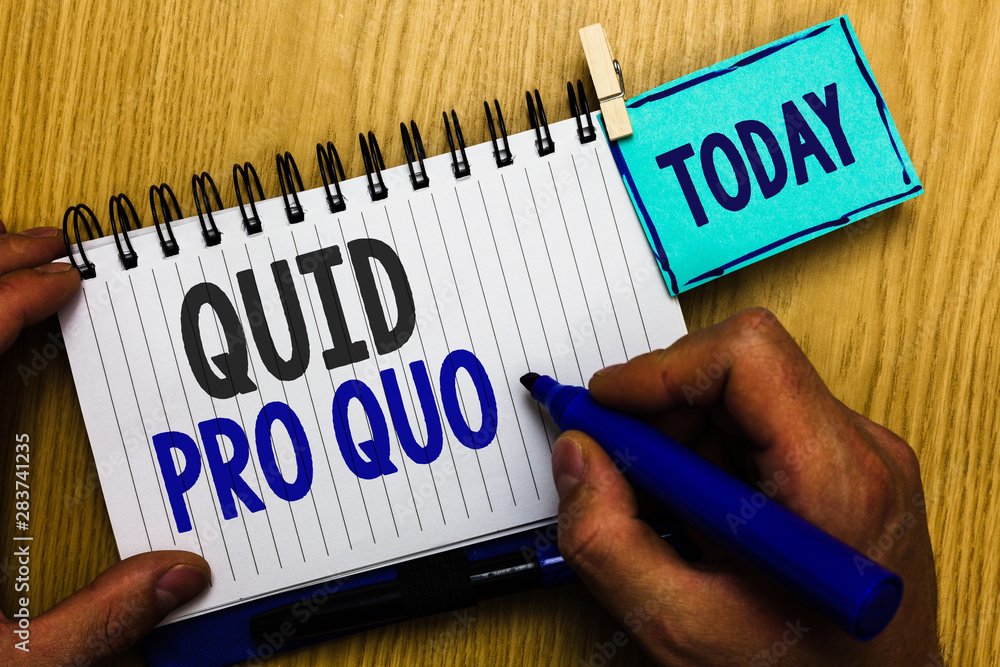 Conceptual hand writing showing Quid Pro Quo. Business photo showcasing A favor or advantage granted or expected in return of something Man holding marker expressing ideas notebook reminder wood Conceptual hand writing showing Quid Pro Quo. Business photo showcasing A favor or advantage granted or expected in return of something Man holding marker expressing ideas notebook reminder wood