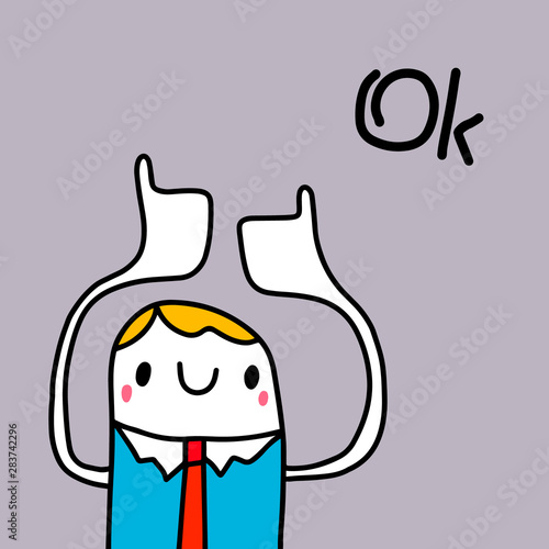 Ok cute businessman cartoon style hand drawn vector illustration on grey background