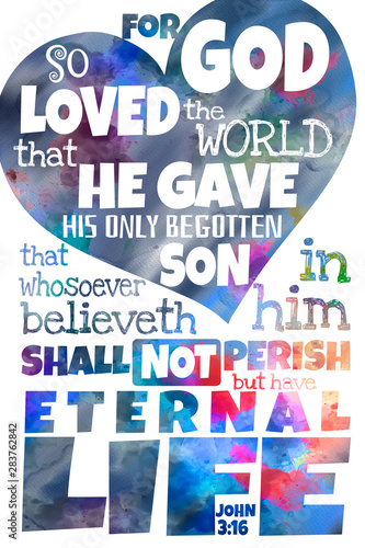  For God so loved the world (John 3:16) King James Version