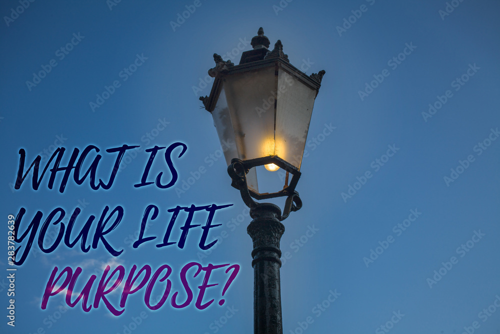 Handwriting text writing What Is Your Life Purpose Question. Concept meaning Personal Determination Aims Achieve Goal Light post blue sky enlighten ideas message reflection thoughts intentions Handwriting text writing What Is Your Life Purpose Question. Concept meaning Personal Determination Aims Achieve Goal Light post blue sky enlighten ideas message reflection thoughts intentions