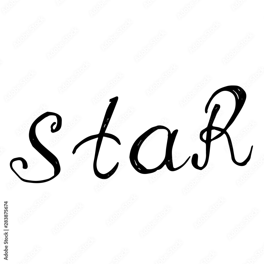 Lettering phrase Star. Vector calligraphy illustration isolated on white background. Typography for banners, badges, postcard, t-shirt, prints, posters. EPS10 Lettering phrase Star. Vector calligraphy illustration isolated on white background. Typography for banners, badges, postcard, t-shirt, prints, posters. EPS10