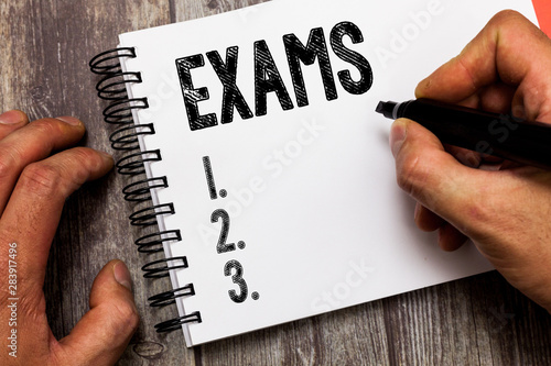 Text sign showing Exams. Conceptual photo test of a specified kind to prove your strength and weakness.