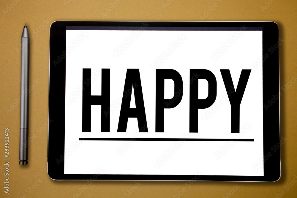 Text sign showing Happy. Conceptual photo Feeling or showing pleasure contentment about something person. Text sign showing Happy. Conceptual photo Feeling or showing pleasure contentment about something person.