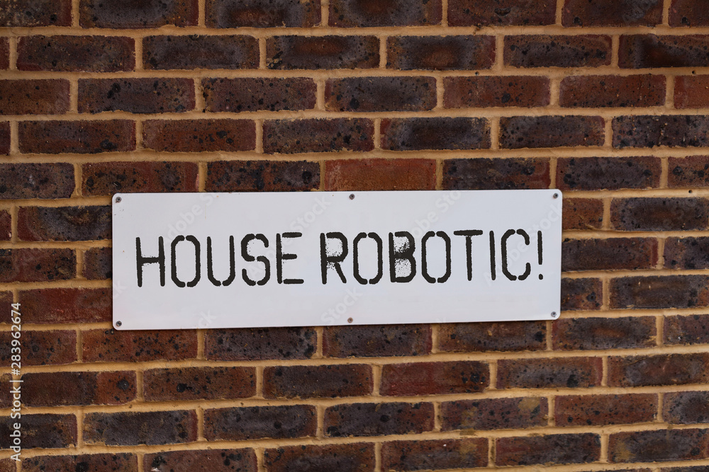 Word writing text House Robotic. Business photo showcasing Programmable powered machines that perform household chores Word writing text House Robotic. Business photo showcasing Programmable powered machines that perform household chores