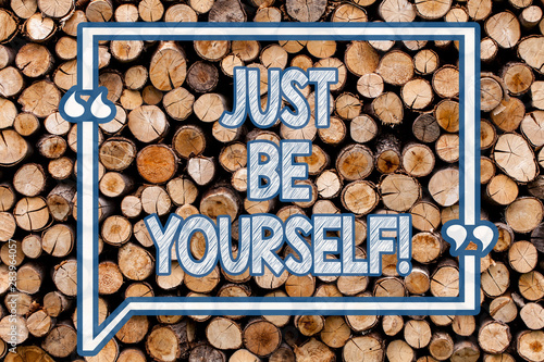 Handwriting text writing Just Be Yourself. Conceptual photo Self Attitude Confidence True Confident Honesty Motivation Wooden background vintage wood wild message ideas intentions thoughts
