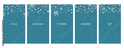 Social media stories banners set, story, Feliz Navidad Merry Christmas text, texture with falling hand drawn snowflakes, templates for cover, flyier, brochure, vector trendy backgrounds collection.