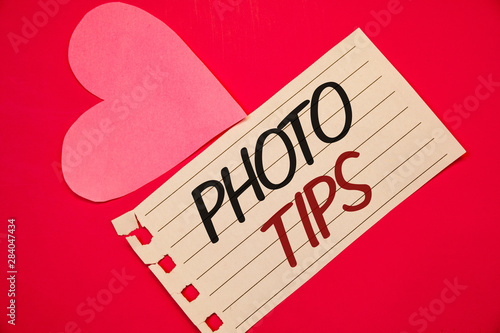 Text sign showing Photo Tips. Conceptual photo Suggestions to take good pictures Advices for great photographyNotebook page red background Pink Heart Black letters Love note romantic photo