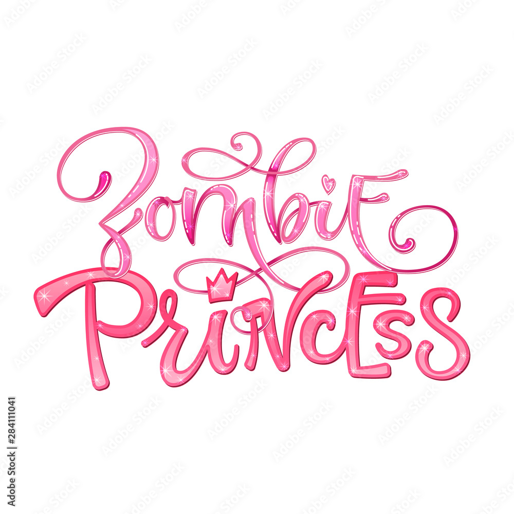 Zombie Princess quote. Hand drawn modern calligraphy Halloween party lettering logo phrase.