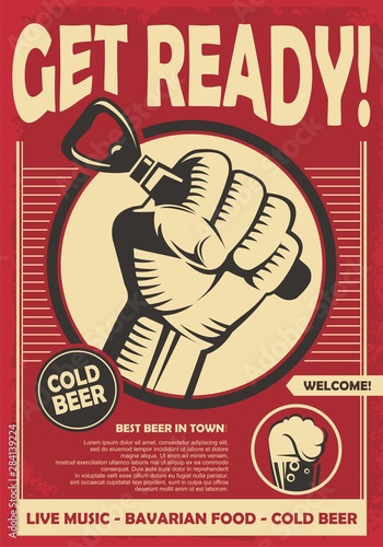Get ready for beer fest. Revolution fist holding beer opener, creative poster design. Alcohol drinks vector illustration.