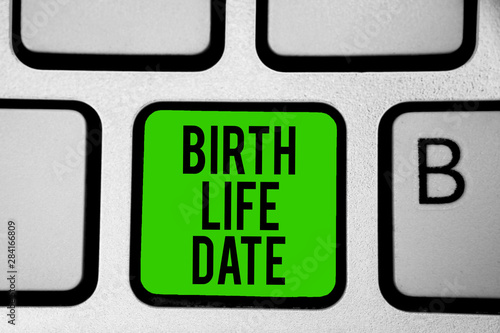 Word writing text Birth Life Date. Business concept for Day a baby is going to be born Maternity Pregnancy Give life Keyboard green key Intention create computer computing reflection document