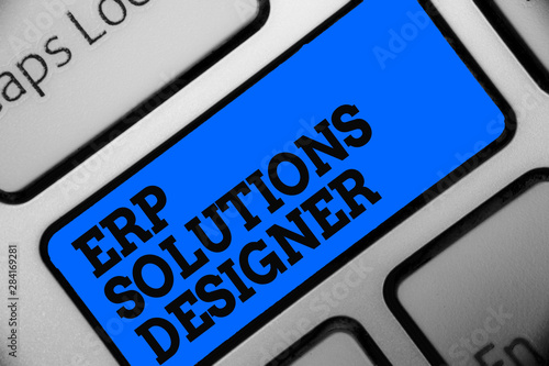 Word writing text Erp Solutions Designer. Business concept for elegant optimized modularised and reusable possible Computer program use software keyboard blue button typing office work