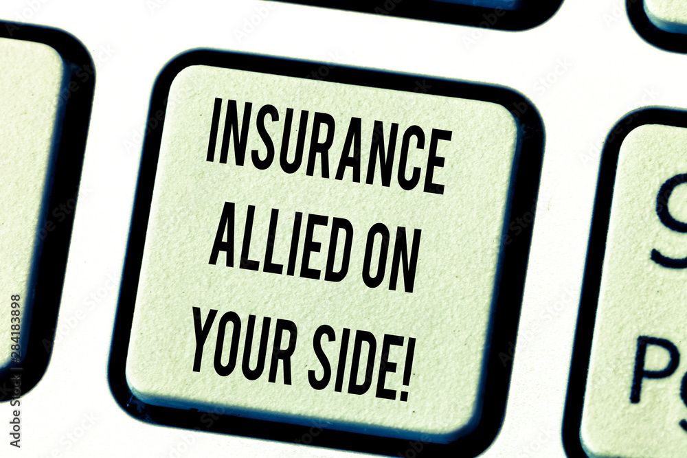Text sign showing Insurance Allied On Your Side. Conceptual photo Safety support in case of emergency available Keyboard key Intention to create computer message pressing keypad idea