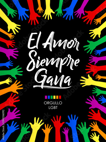 El Amor Siempre Gana, Love Always Wins Spanish text, LGBT concept vector design.