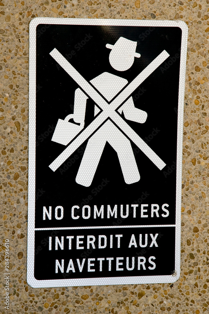 Canada, Ontario, Toronto. A No Commuters sign in English and French.