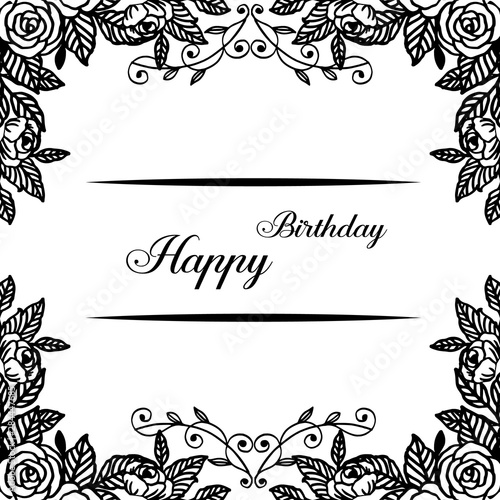 Decoration black white wreath frame, vintage greeting card happy birthday. Vector