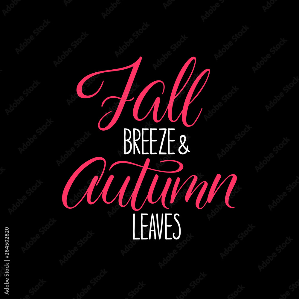 Fall breeze and Autumn leaves