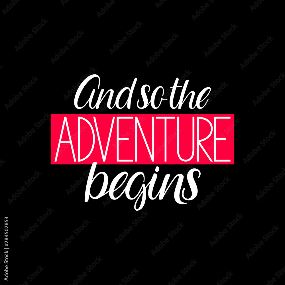 And so the adventure begins And so the adventure begins