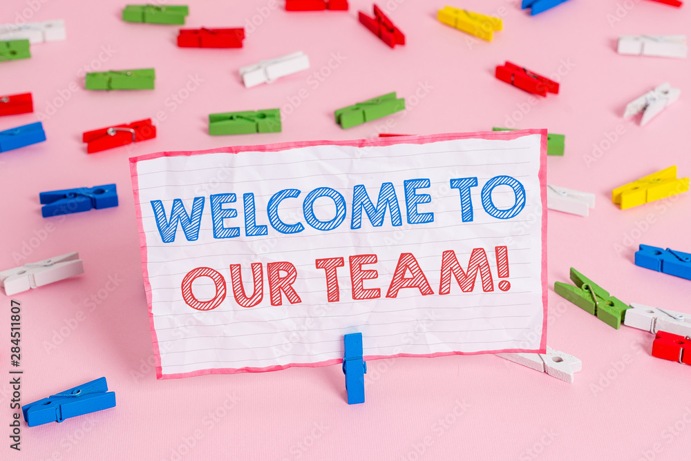 Text sign showing Welcome To Our Team. Business photo text introducing another demonstrating to your team mates Colored clothespin papers empty reminder pink floor background office pin Text sign showing Welcome To Our Team. Business photo text introducing another demonstrating to your team mates Colored clothespin papers empty reminder pink floor background office pin