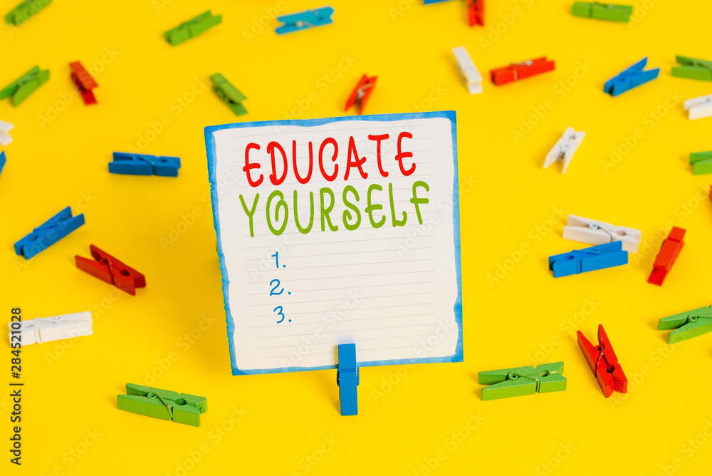 Handwriting text Educate Yourself. Conceptual photo prepare oneself or someone in a particular area or subject Colored clothespin papers empty reminder yellow floor background office Handwriting text Educate Yourself. Conceptual photo prepare oneself or someone in a particular area or subject Colored clothespin papers empty reminder yellow floor background office