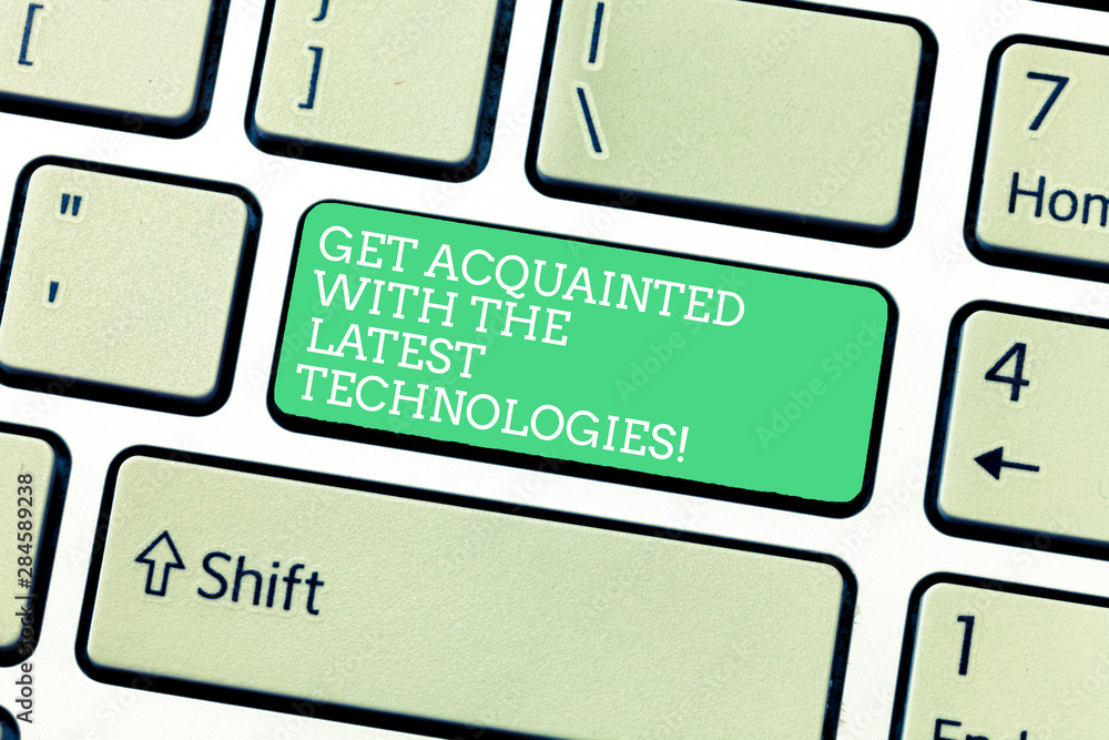 Word Writing Text Get Acquainted With The Latest Technologies Business Concept For Be Up To Date Have Knowledge Keyboard Key Intention To Create Computer Message Pressing Keypad Idea Stock Photo Adobe