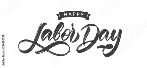 Handwritten brush type lettering of Happy Labor Day isolated on white background