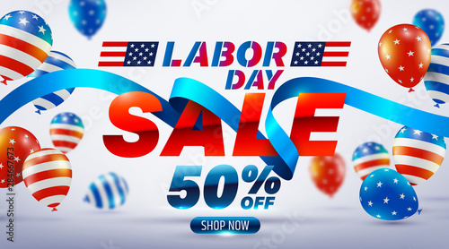 Happy Labor Day Sale 50% off poster.USA labor day celebration with American balloons flag.Sale promotion advertising Brochures,Poster or Banner for American Labor Day.Vector illustration EPS10