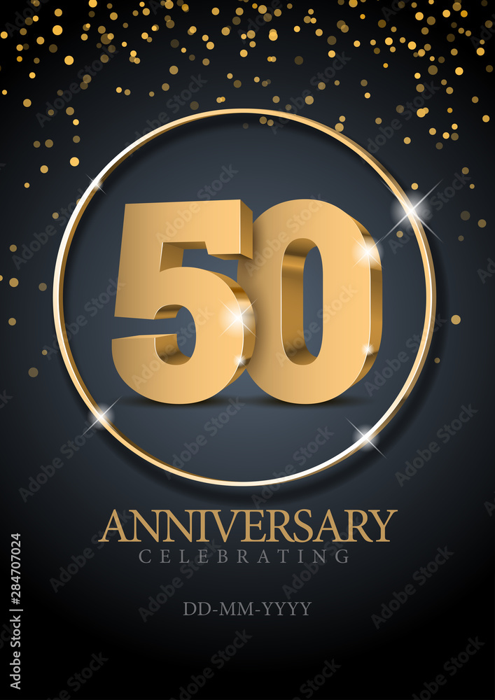 Anniversary 50. gold 3d numbers. Poster template for Celebrating 50th anniversary event party. Vector illustration Anniversary 50. gold 3d numbers. Poster template for Celebrating 50th anniversary event party. Vector illustration