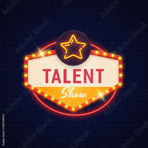 Talent Show  neon sign. Talent Show  bright sign. Show logo, emblem and label