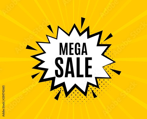 Mega Sale. Chat speech bubble. Special offer price sign. Advertising Discounts symbol. Yellow vector banner with bubble. Mega sale text. Chat badge. Colorful background. Vector