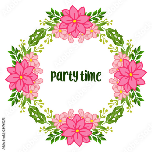 Cute party time card vintage, with pink floral frame design element. Vector