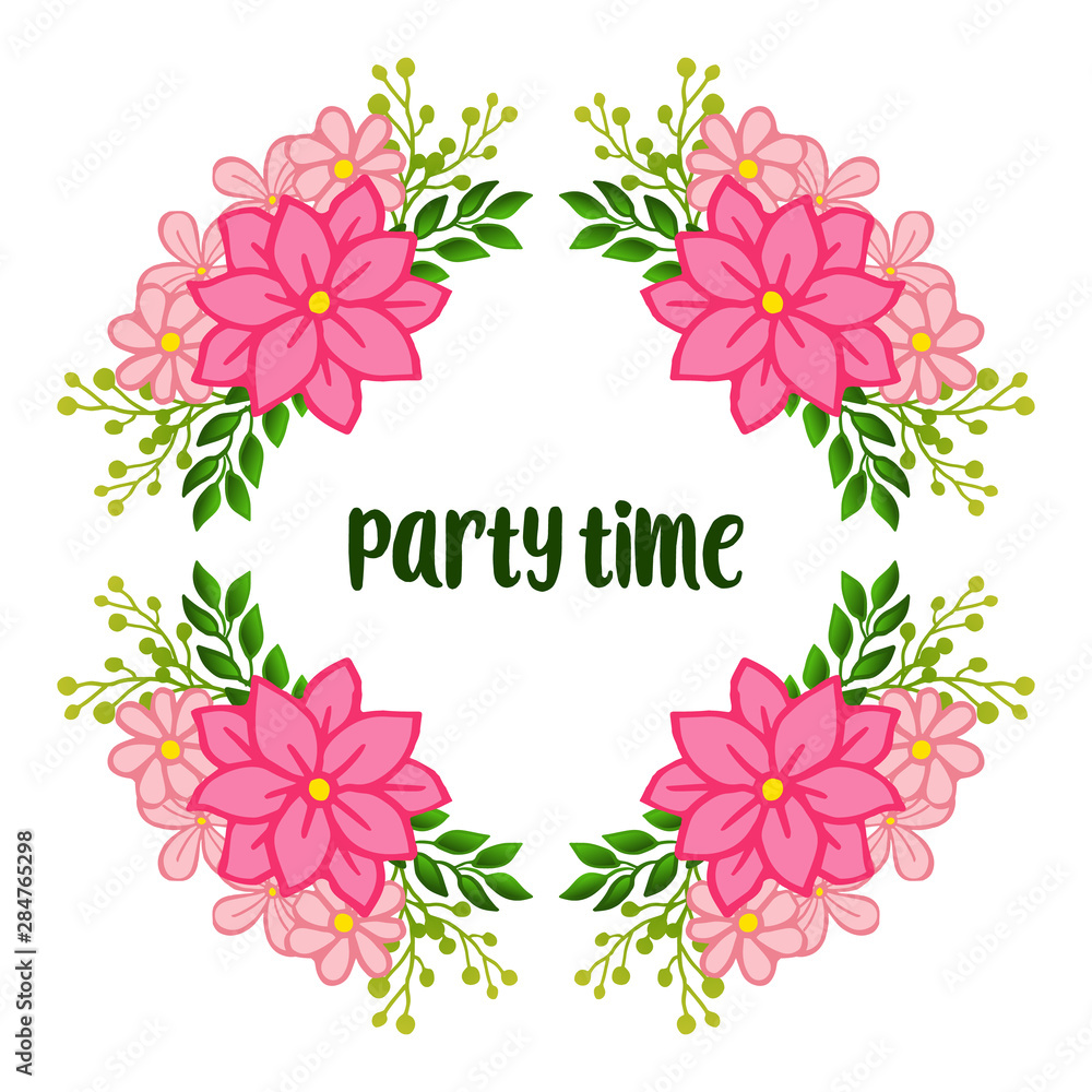 Party time banner, feature of frame, for crowd of pink wreath. Vector