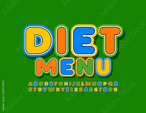 Vector colorful Sign Diet Menu with bright Font. Creative Alphabet Letters and Numbers