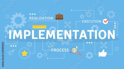 Implement idea into business process. Strategy and development