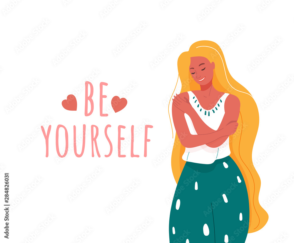 Be yourself vector illustration. Smiling woman hug herself. Body love and care design concept for print card with motivational text words Be yourself vector illustration. Smiling woman hug herself. Body love and care design concept for print card with motivational text words