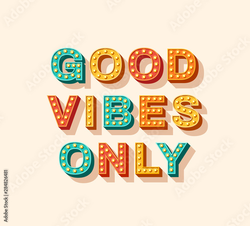 Good vibes only motivational poster