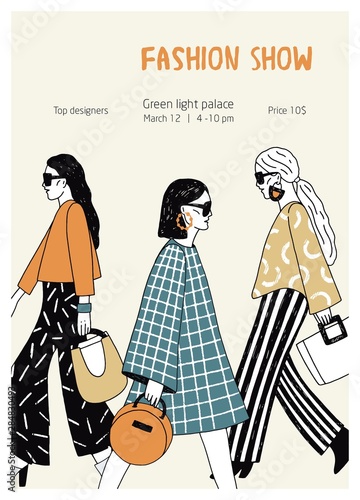 Modern flyer or poster template for fashion show with young female models wearing trendy clothes and demonstrating it on runway or doing catwalk. Hand drawn vector illustration for event announcement.