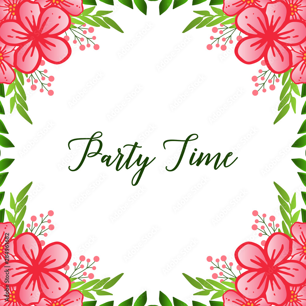 Poster or greeting card of party time, with plant of green leafy flower frames. Vector