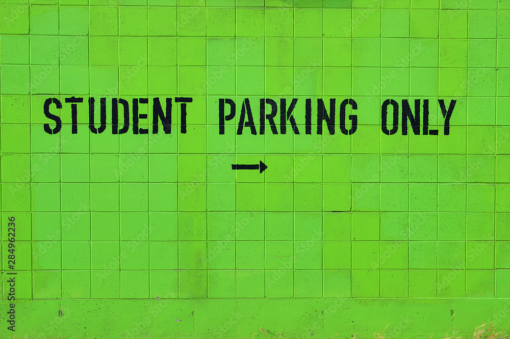 Obraz premium Student Parking Only