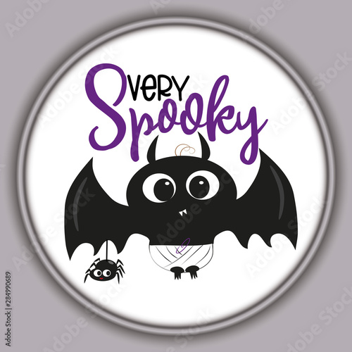 Very spooky funny halloween text, with cute blak bat, and spider in frame. Illustration graphic vector. Young and happy, t-shirt graphics, posters, party concept, textile graphic, card.