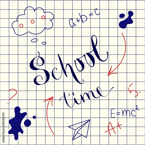 School time. Hand lettering on the background of a school notebook in a cage
