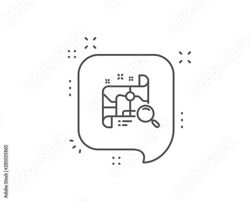 Search map line icon. Chat bubble design. Find location address sign. Outline concept. Thin line search map icon. Vector